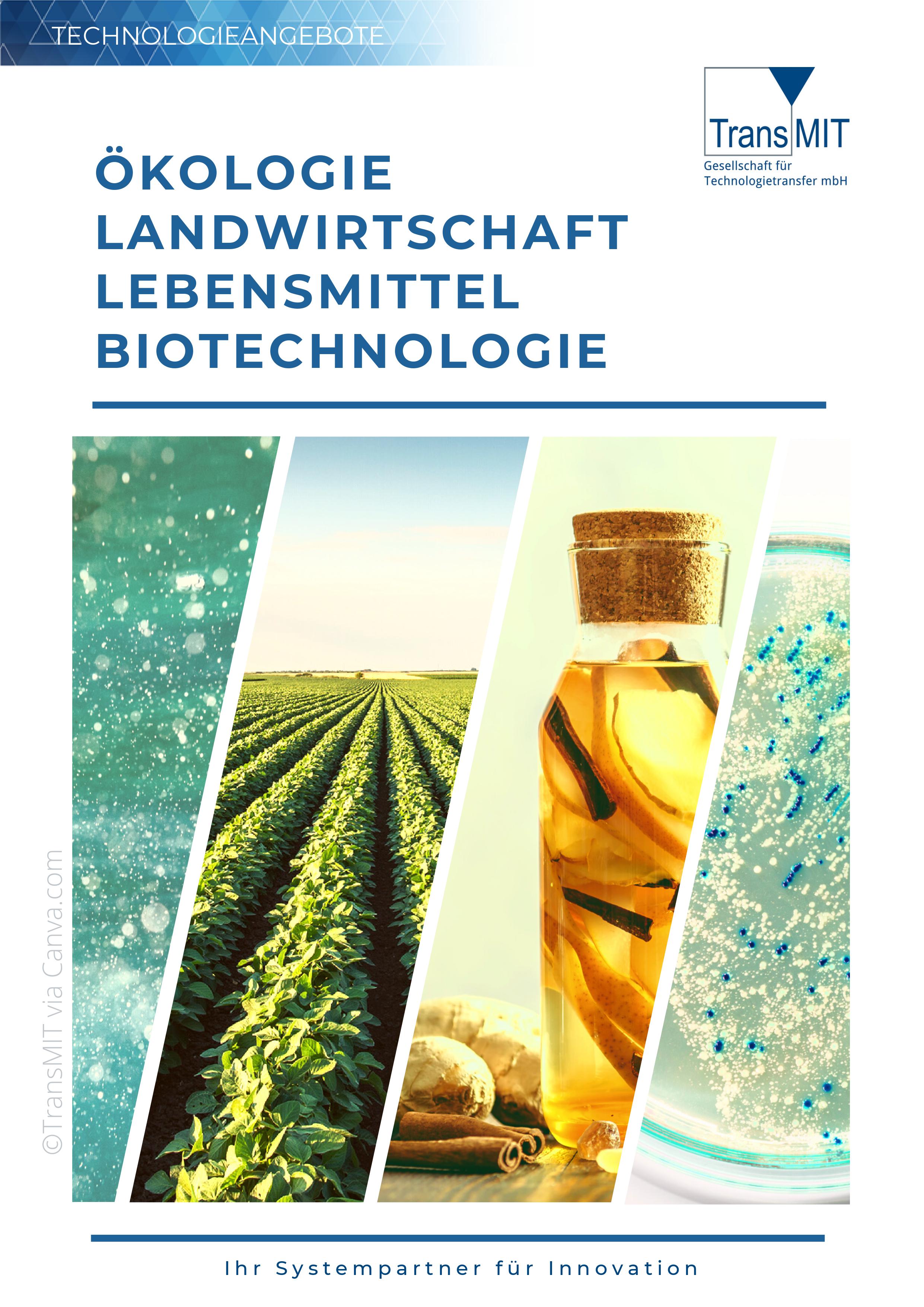 BIOTECHNOLOGIE - ÖKOLOGIE - LEBENSMITTEL - LANDWIRTSCHAFT