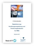 PDF IT-Förder-Newsletter - Digitalisierung: Handlungsempfehlung und Fördermöglichkeiten für KMU