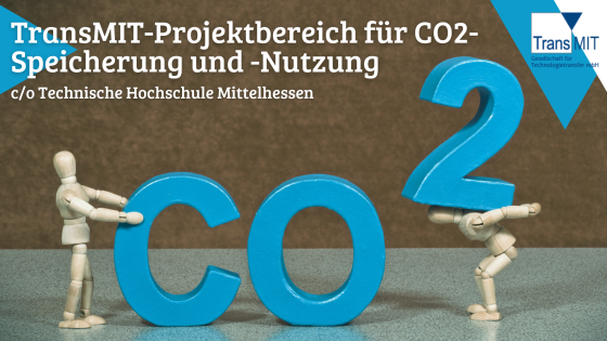 Neuer TransMIT-Projektbereich für CO2-Speicherung und -Nutzung 